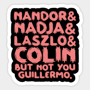 Not You Guillermo Sticker